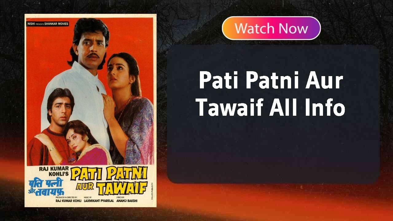 Pati Patni Aur Tawaif